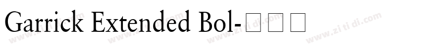 Garrick Extended Bol字体转换 Garrick Extended Bol字体转换